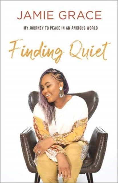 Finding Quiet: My Journey to Peace in an Anxious World