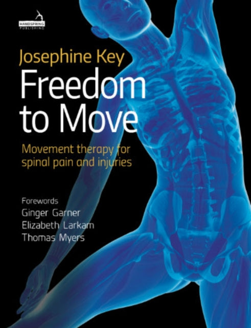 Freedom to Move: Movement Therapy for Spinal Pain and Injuries