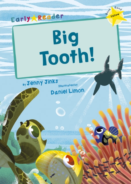 Big Tooth!: (Yellow Early Reader)