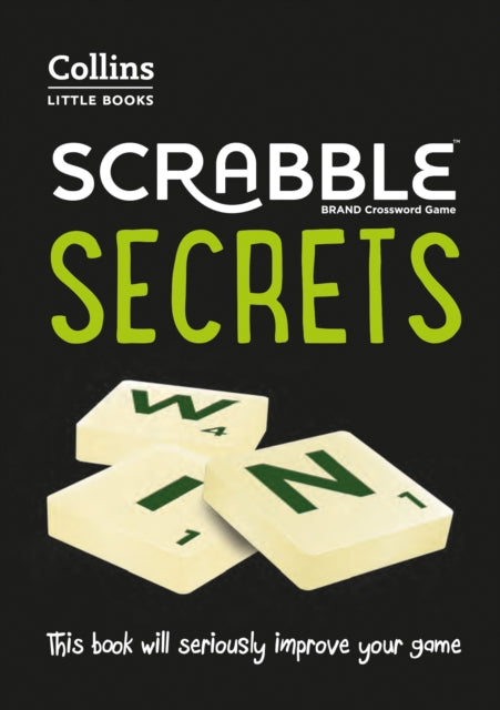 SCRABBLE (R) Secrets: This Book Will Seriously Improve Your Game