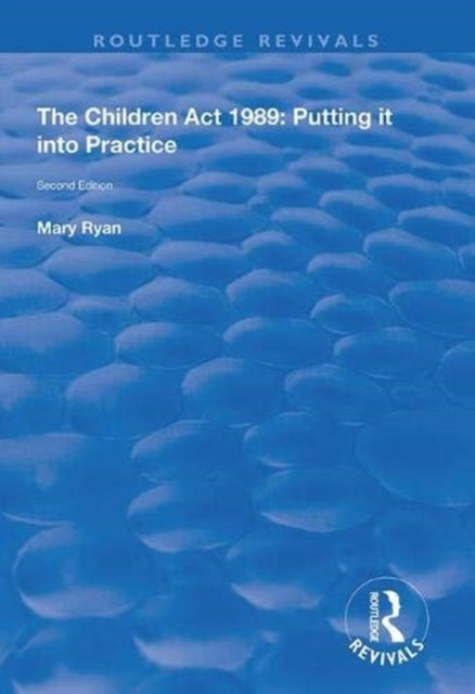 Children Act 1989: Putting it into Practice