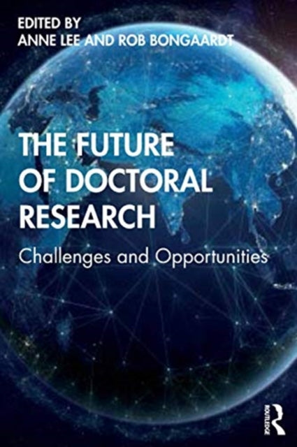 Future of Doctoral Research: Challenges and Opportunities