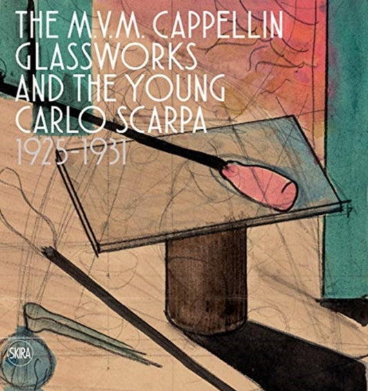 M.V.M. Cappellin Glassworks and a Young Carlo Scarpa