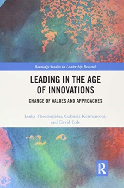Leading in the Age of Innovations: Change of Values and Approaches