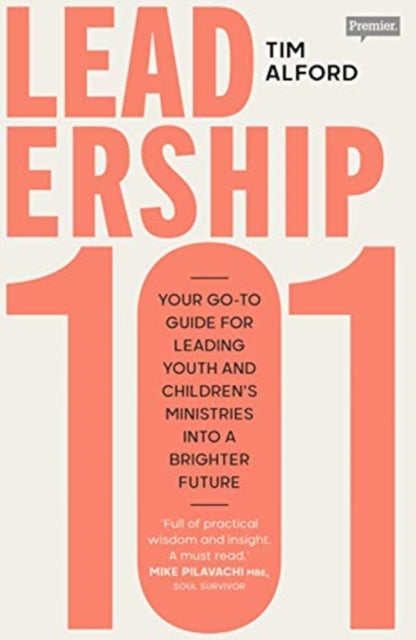 Leadership 101: Your Go-to Guide for Leading Youth and Children's Ministries into a Brighter  Future