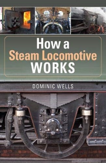 How a Steam Locomotive Works