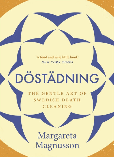Dostadning: The Gentle Art of Swedish Death Cleaning