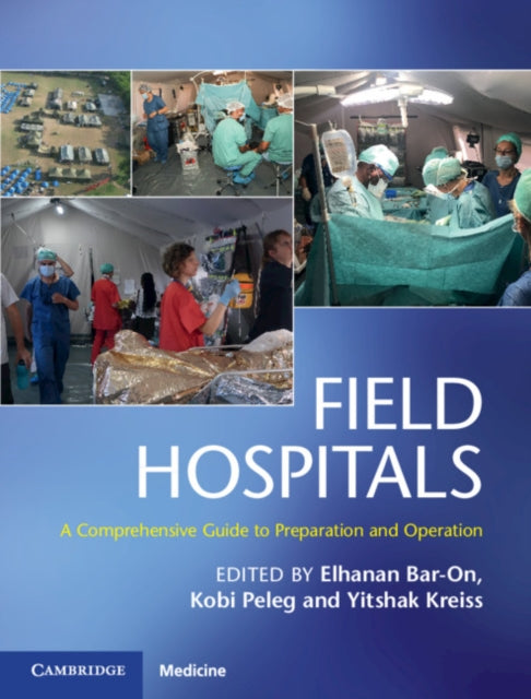 Field Hospitals: A Comprehensive Guide to Preparation and Operation