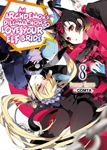 Archdemon's Dilemma: How to Love Your Elf Bride: Volume 8: How to Love Your Elf Bride: Volume 8