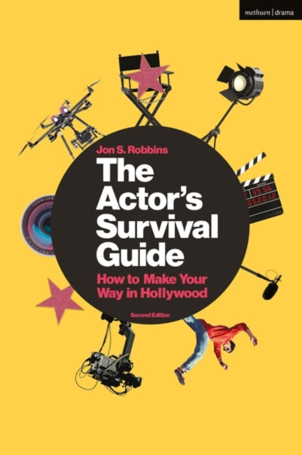 Actor's Survival Guide: How to Make Your Way in Hollywood