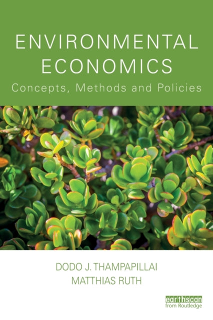 Environmental Economics: Concepts, Methods and Policies