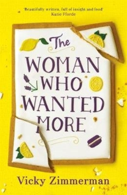 Woman Who Wanted More: 'Beautifully written, full of insight and food' Katie Fforde