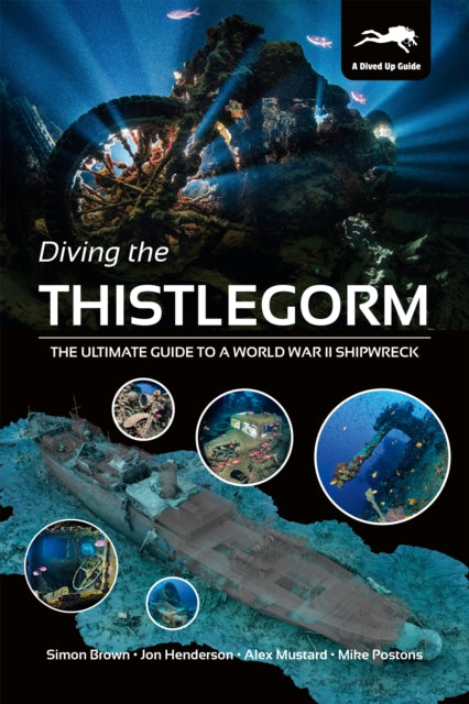 Diving the Thistlegorm: The Ultimate Guide to a World War II Shipwreck