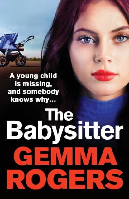 Babysitter: A brand new page-turning thriller from Gemma Rogers for 2021