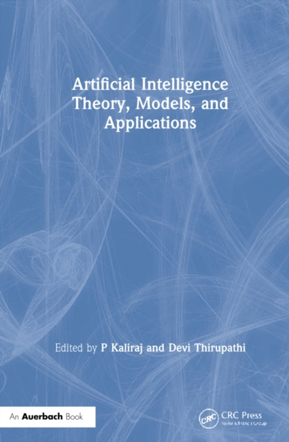 Artificial Intelligence Theory, Models, and Applications
