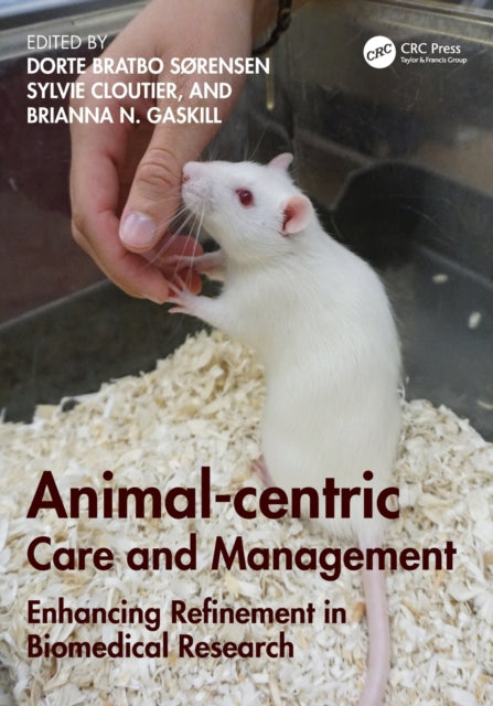 Animal-centric Care and Management: Enhancing Refinement in Biomedical Research