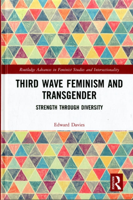 Third Wave Feminism and Transgender: Strength through Diversity