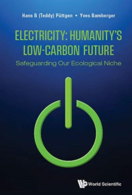 Electricity: Humanity's Low-carbon Future - Safeguarding Our Ecological Niche