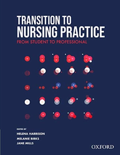 Transition to Nursing Practice: From Student to Professional