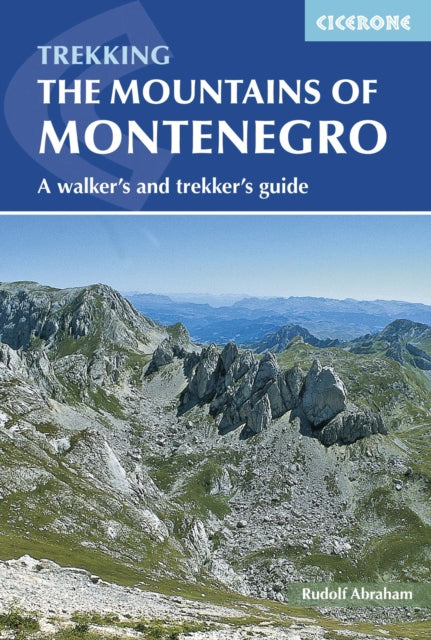 Mountains of Montenegro: A Walker's and Trekker's Guide