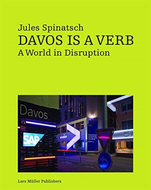 Davos Is a Verb: A World in Disruption