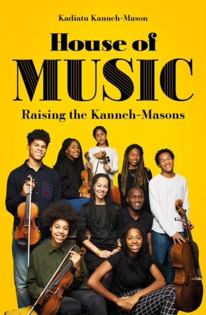 House of Music: Raising the Kanneh-Masons