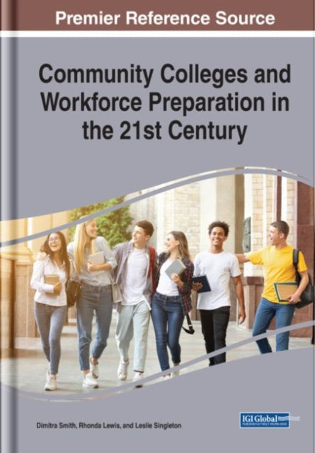 Community Colleges and Workforce Preparation in the 21st Century