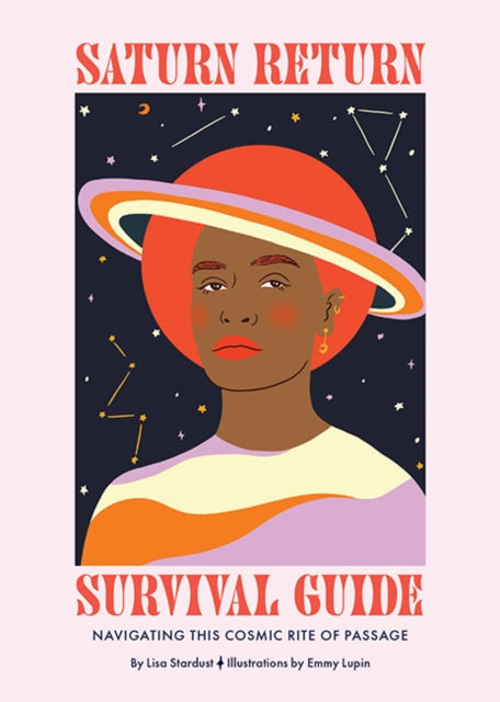 Saturn Return Survival Guide: Navigating This Cosmic Rite of Passage