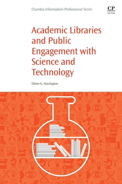 Academic Libraries and Public Engagement With Science and Technology