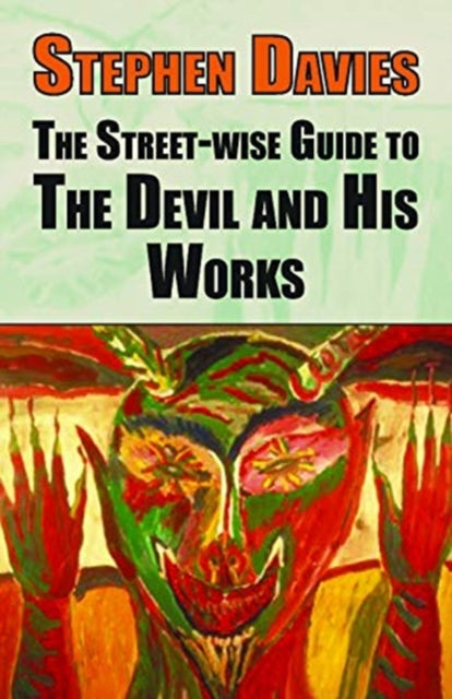 Street-eise Guide to the Devil and His Works
