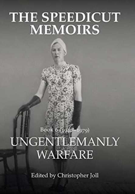Speedicut Memoirs: Ungentlemanly Warfare