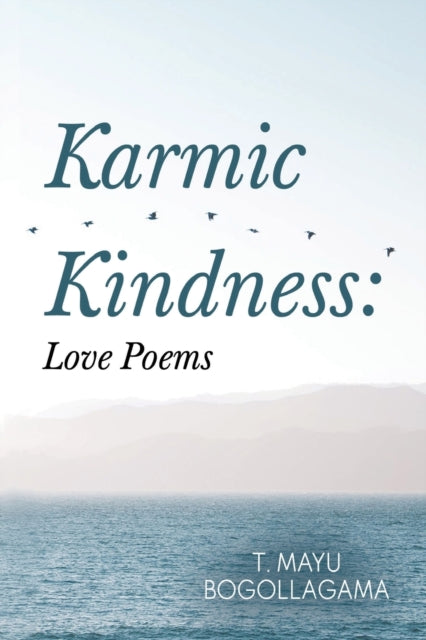 Karmic Kindness:: Love Poems