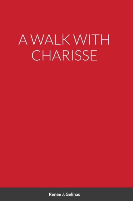 Walk with Charisse