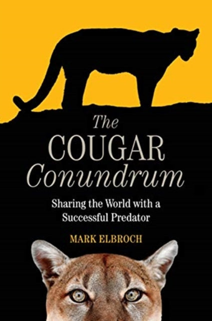 Cougar Conundrum: Sharing the World with a Succesful Predator
