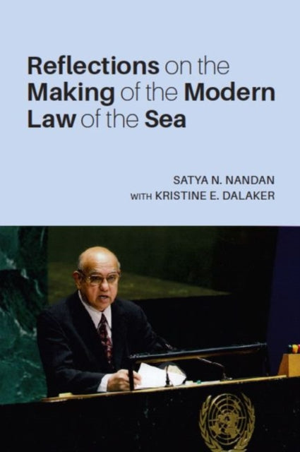 Reflections on the Making of the Modern Law of the Sea