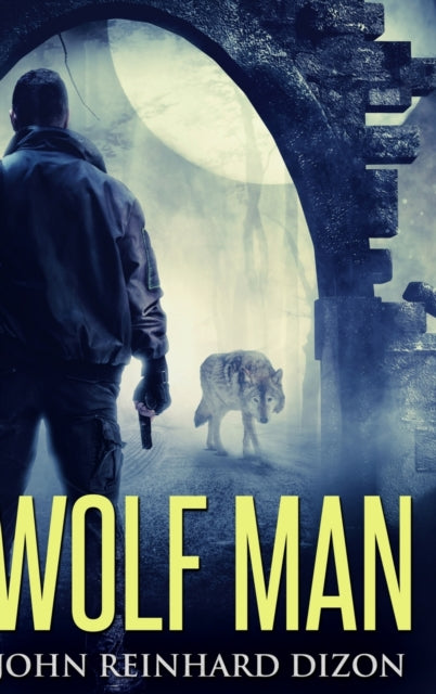 Wolf Man: Large Print Hardcover Edition