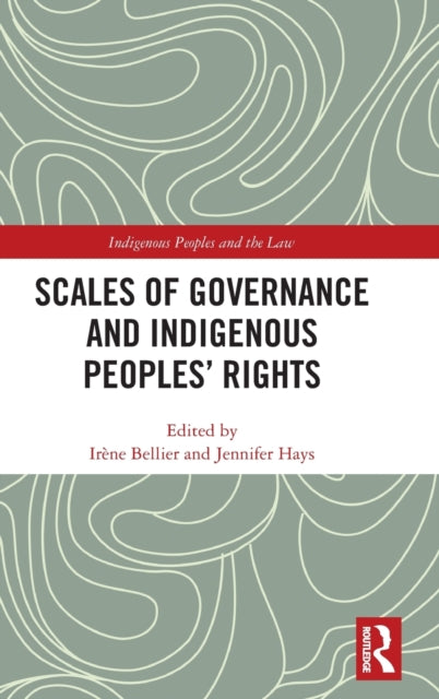 Scales of Governance and Indigenous Peoples' Rights