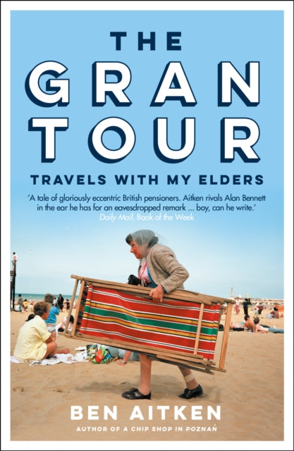 Gran Tour: Travels with my Elders