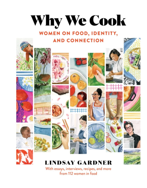 Why We Cook: Women on Food, Identity, and Connection