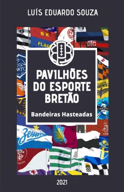 Pavilhoes Do Esporte Bretao: Bandeiras Hasteadas