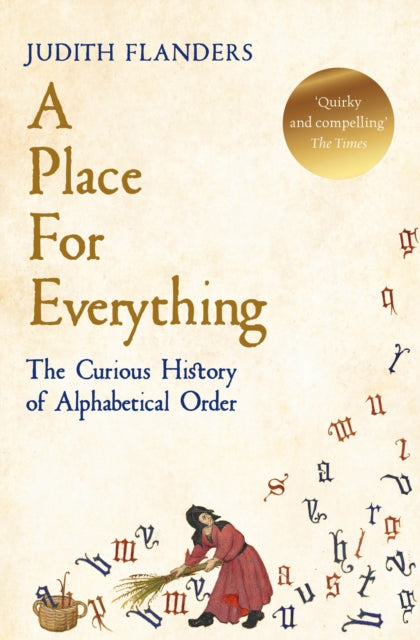 Place For Everything: The Curious History of Alphabetical Order