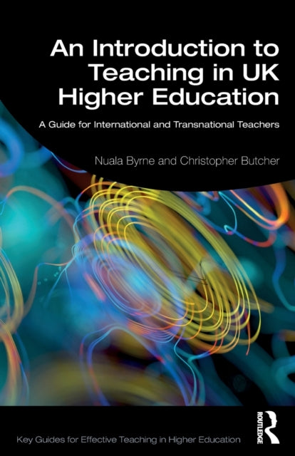 Introduction to Teaching in UK Higher Education: A Guide for International and Transnational Teachers