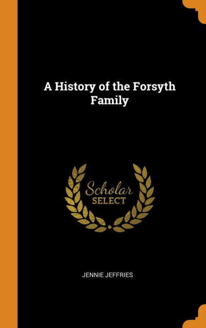 History of the Forsyth Family