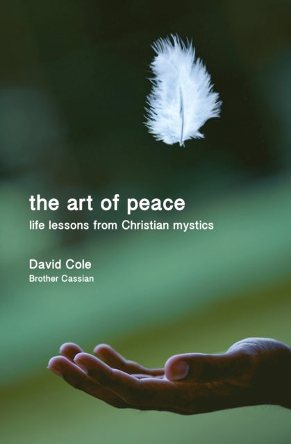 Art of Peace: Life lessons from Christian mystics