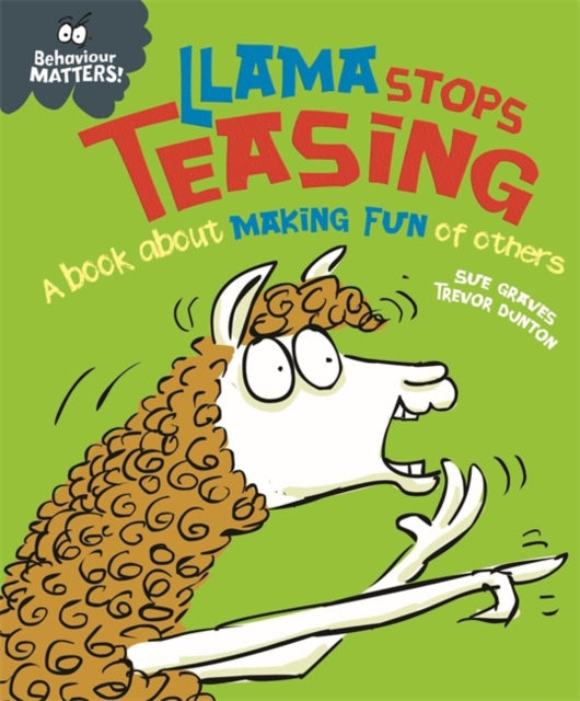 Llama Stops Teasing: A book about making fun of others