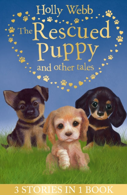 Rescued Puppy and Other Tales: The Rescued Puppy, The Lost Puppy, The Secret Puppy
