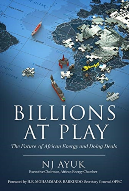 Billions at Play: The Future of African Energy and Doing Deals