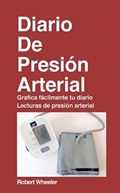 Diario de la presion arterial - Edicion en espanol