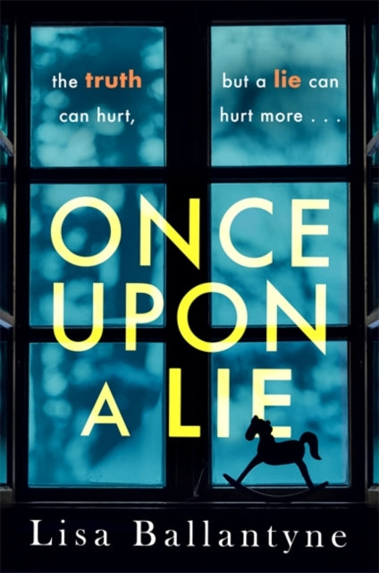 Once Upon a Lie: From the Richard & Judy Book Club bestselling author of The Guilty One
