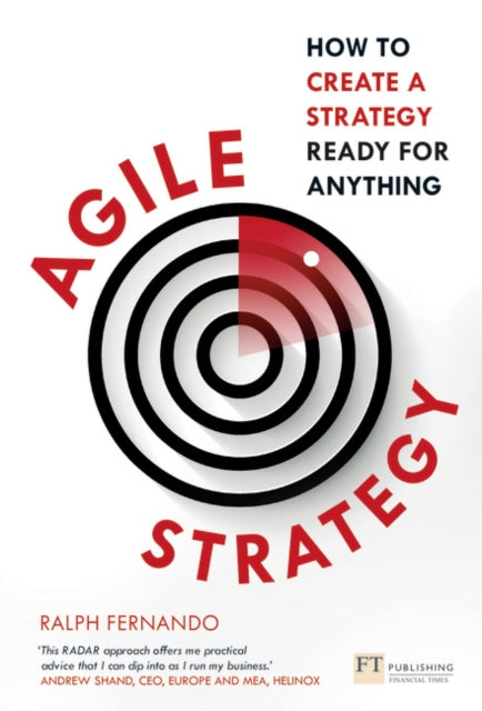 Agile Strategy: How to create a strategy ready for anything: How to create a strategy ready for anything